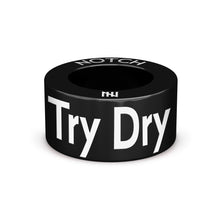 Load image into Gallery viewer, Try Dry
